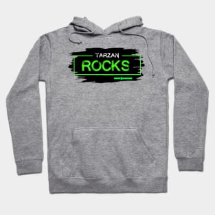 Tarzan Rocks Hoodie